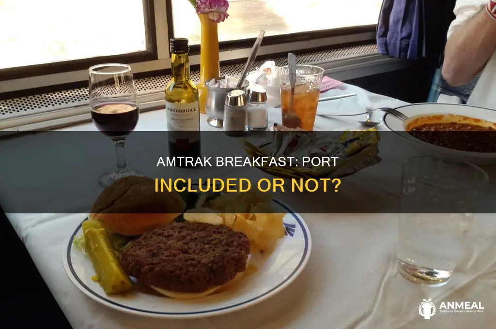 does the amtrak breakfast include port