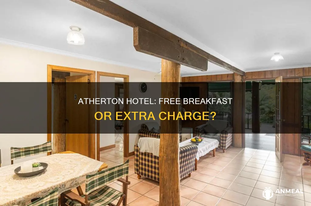 does the atherton hotel have a complimentary breakfast