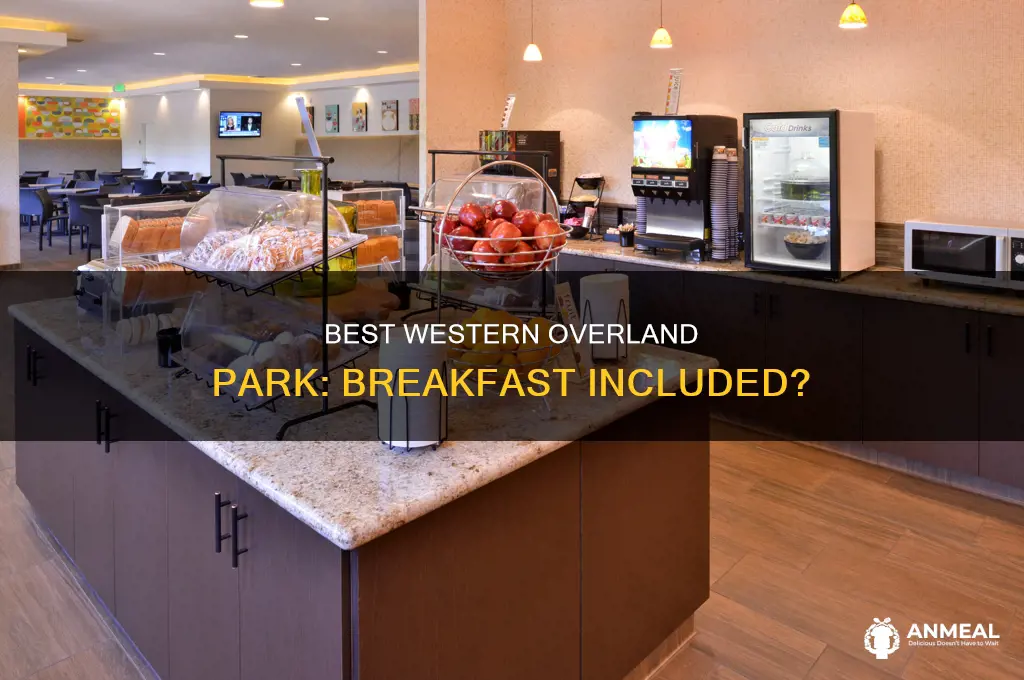 does the best western overland park ks offer breakfast