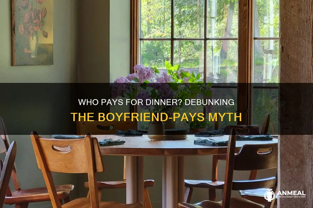 does the boyfriend always pay for dinner