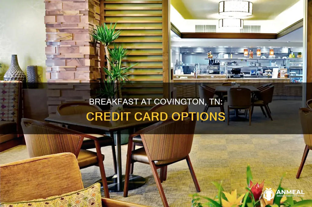 does the breakfast cove in covington tn acceptcrediut cards