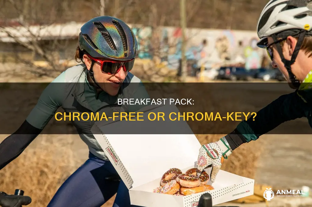does the breakfast pack have a chroma