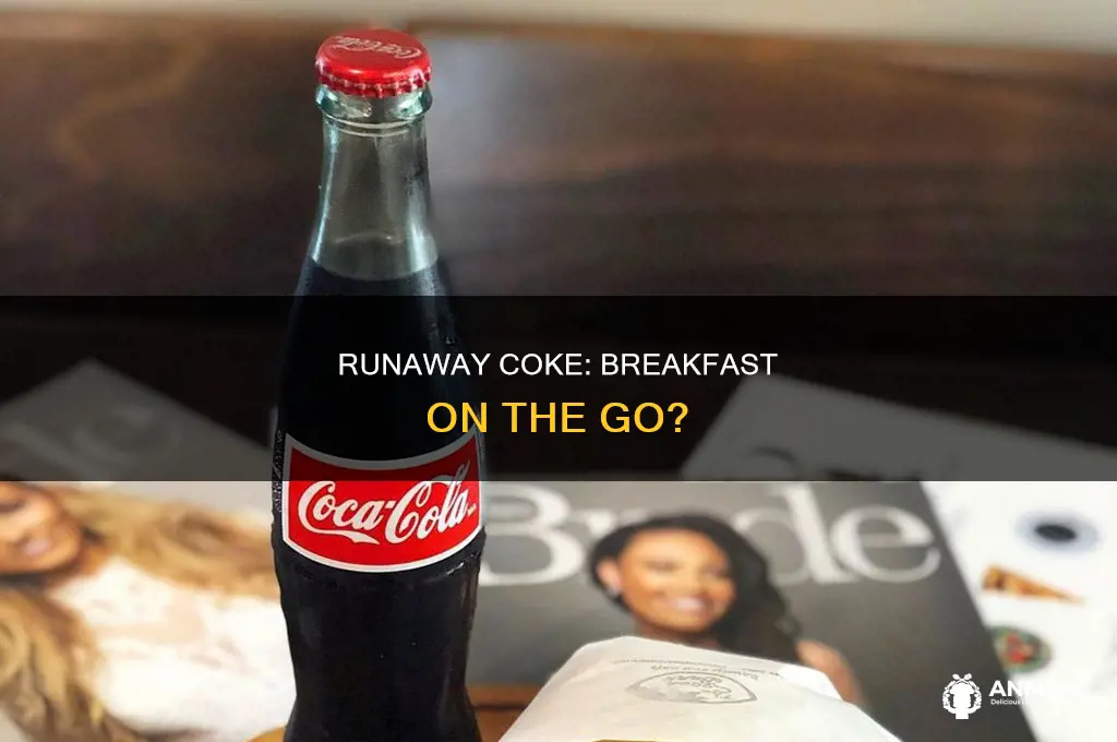 does the coke runaway do breakfast