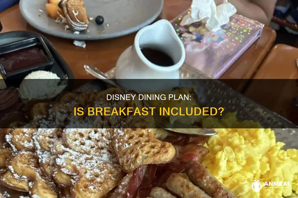 does the disney dining plan include breakfast