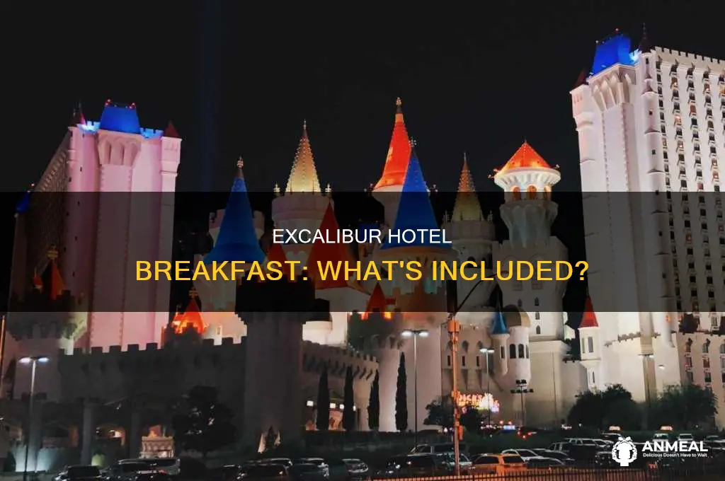 does the excalibur have complimentary breakfast