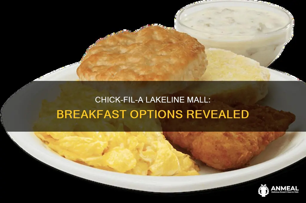 does the lakeline mall chickfil a sell breakfast