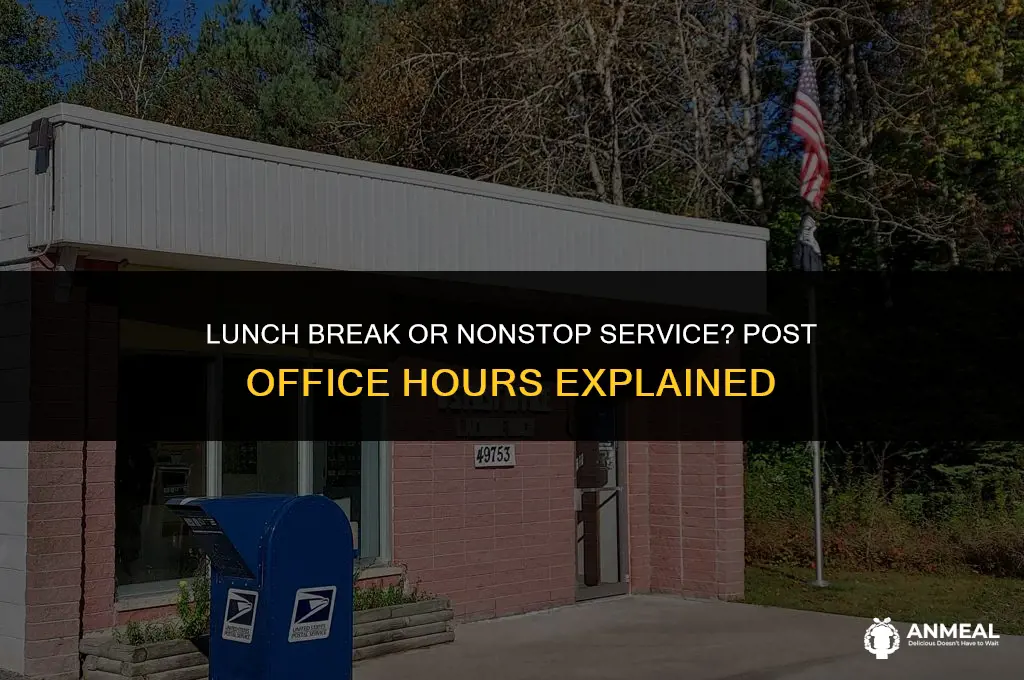 does the post office close for lunch