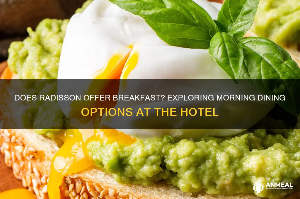does the radisson have breakfast