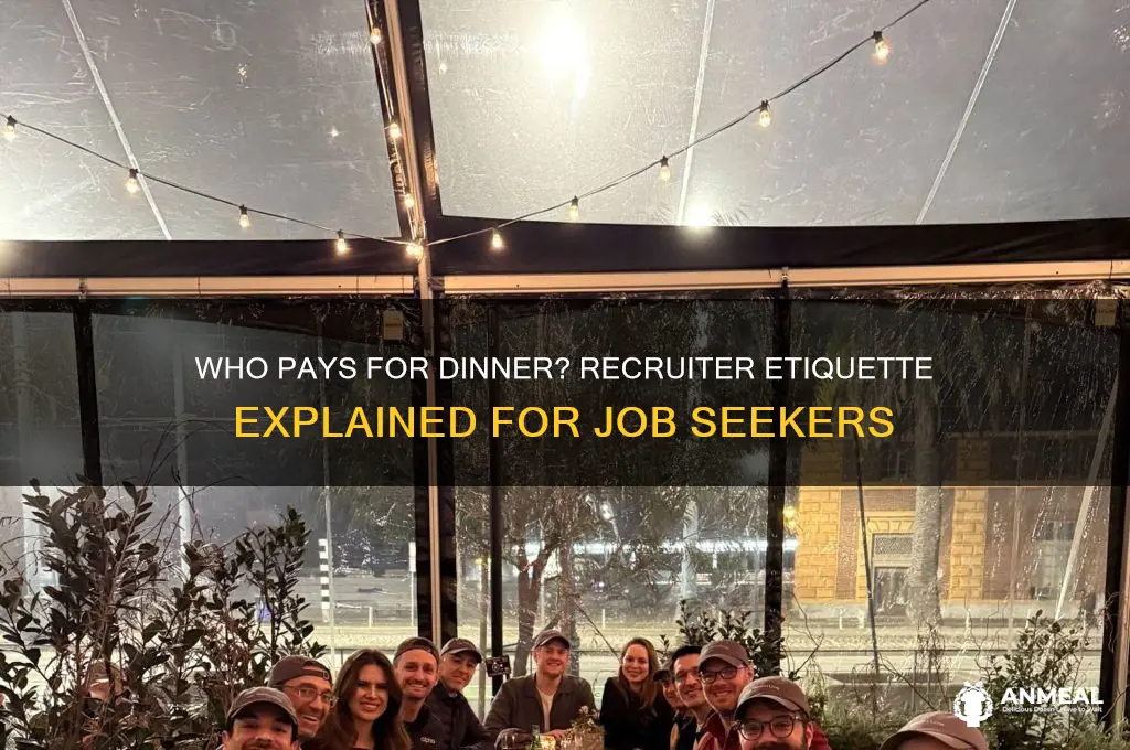 does the recruiter pay for dinner