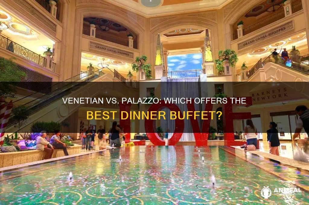 does the venetian or palazzo have a dinner buffet
