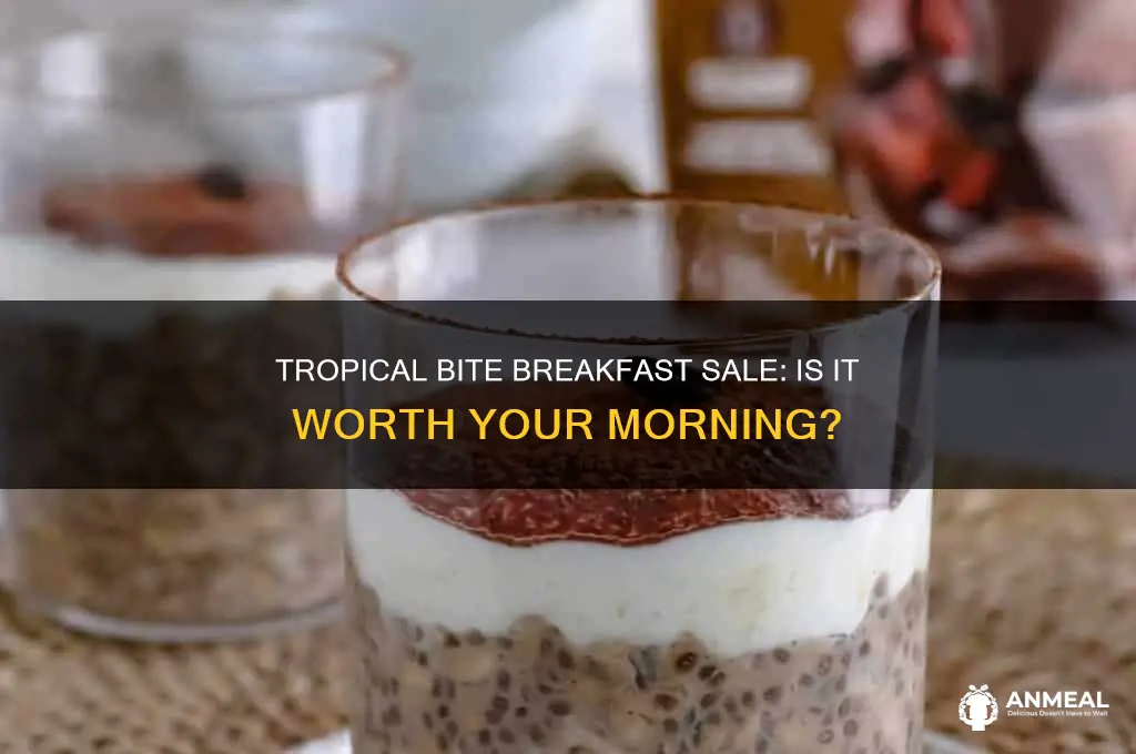 does tropical bite sale breakfast