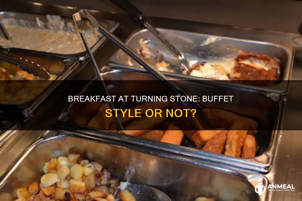 does turning stone have a breakfast buffet