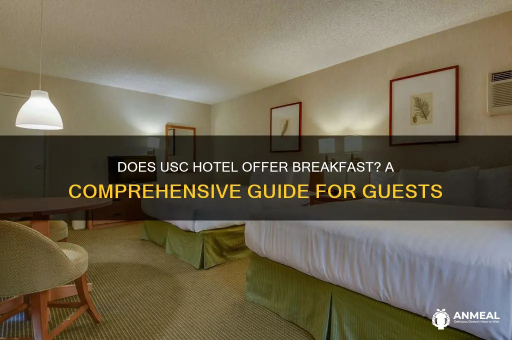 does usc hotel have breakfast