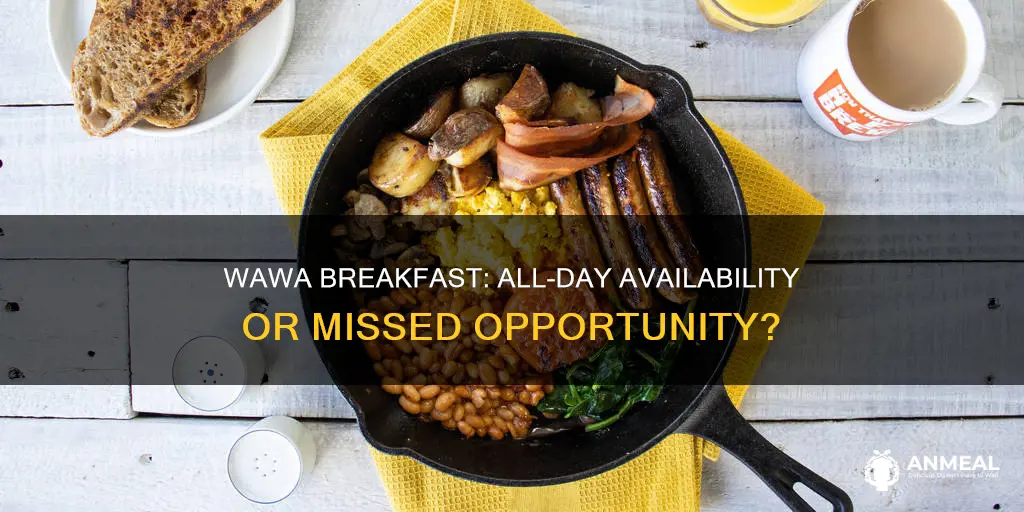 does wawa do breakfast all day