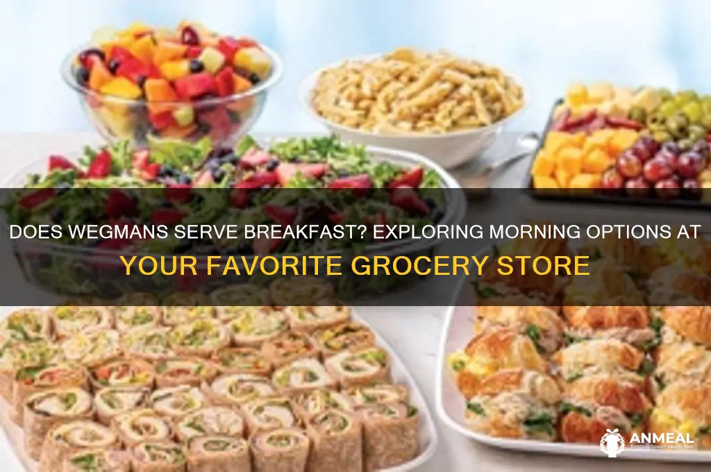 does wegmans have breakfast