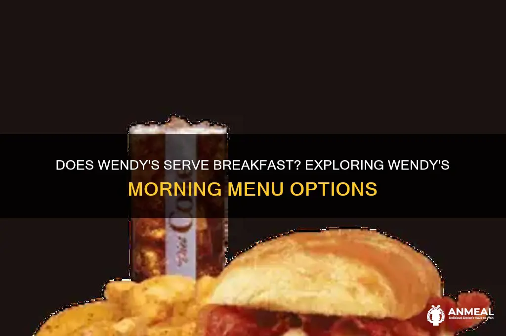 does wendy sell breakfast