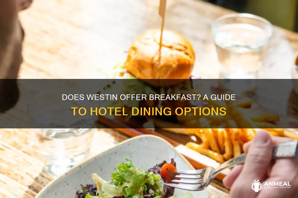 does westin provide breakfast