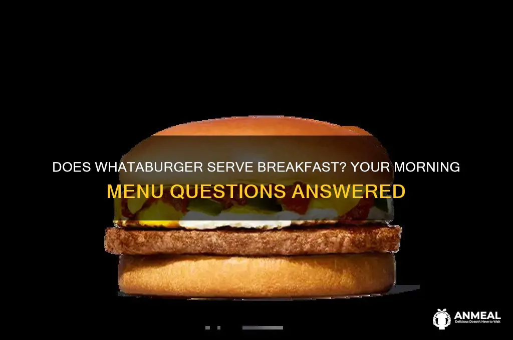 does whataburger do breakfast