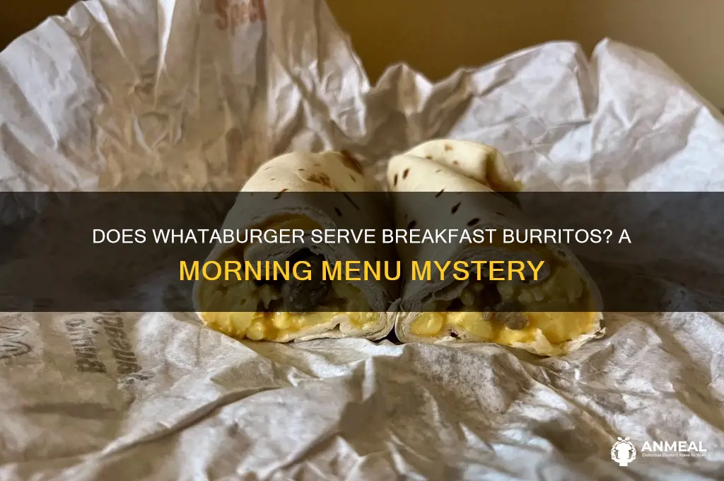 does whataburger have breakfast burritos