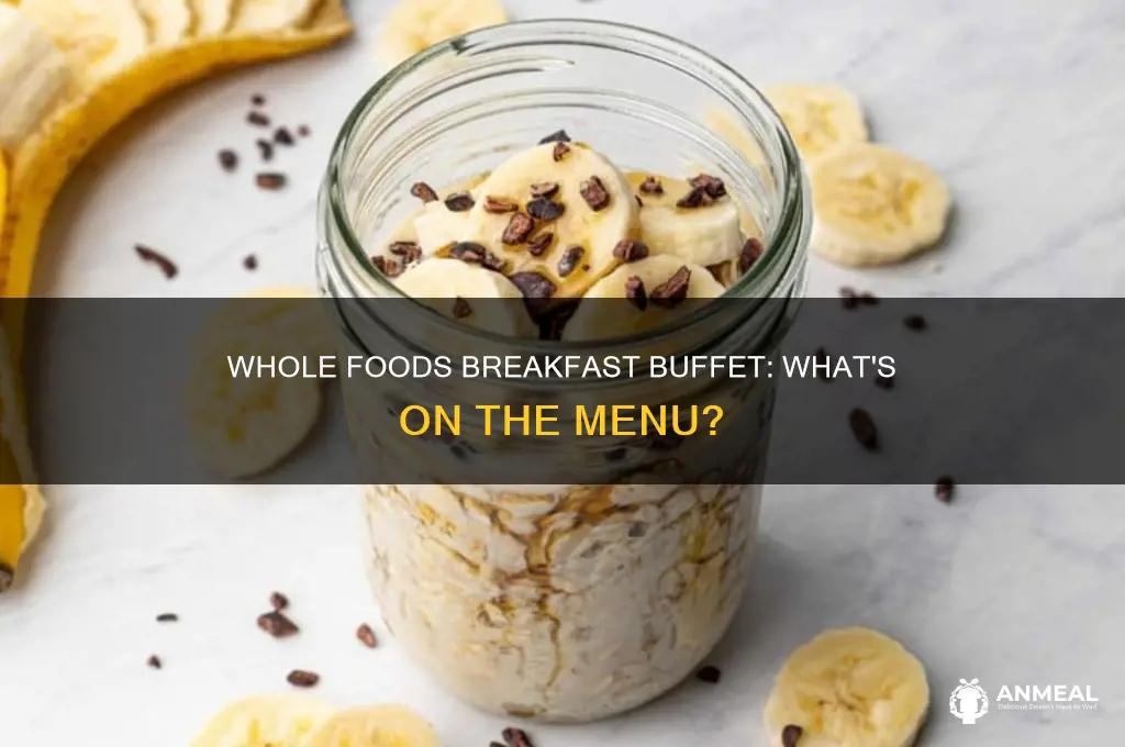 does whole foods have breakfast buffet