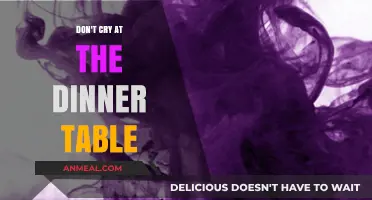 Don't Cry at the Dinner Table: Navigating Family Emotions Gracefully