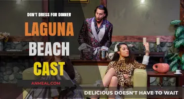 Don't Dress for Dinner Laguna Beach Cast: Behind the Scenes