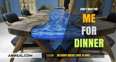 Don't Wait for Me for Dinner: Embracing Independence at the Table