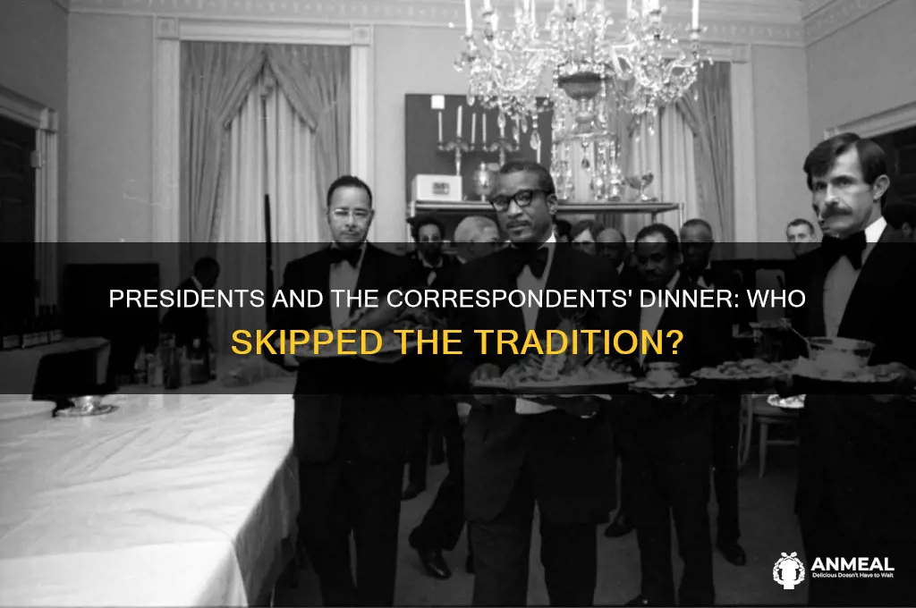 has a president ever missed the correspondents dinner