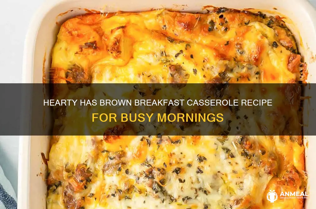 has brown breakfast casserole