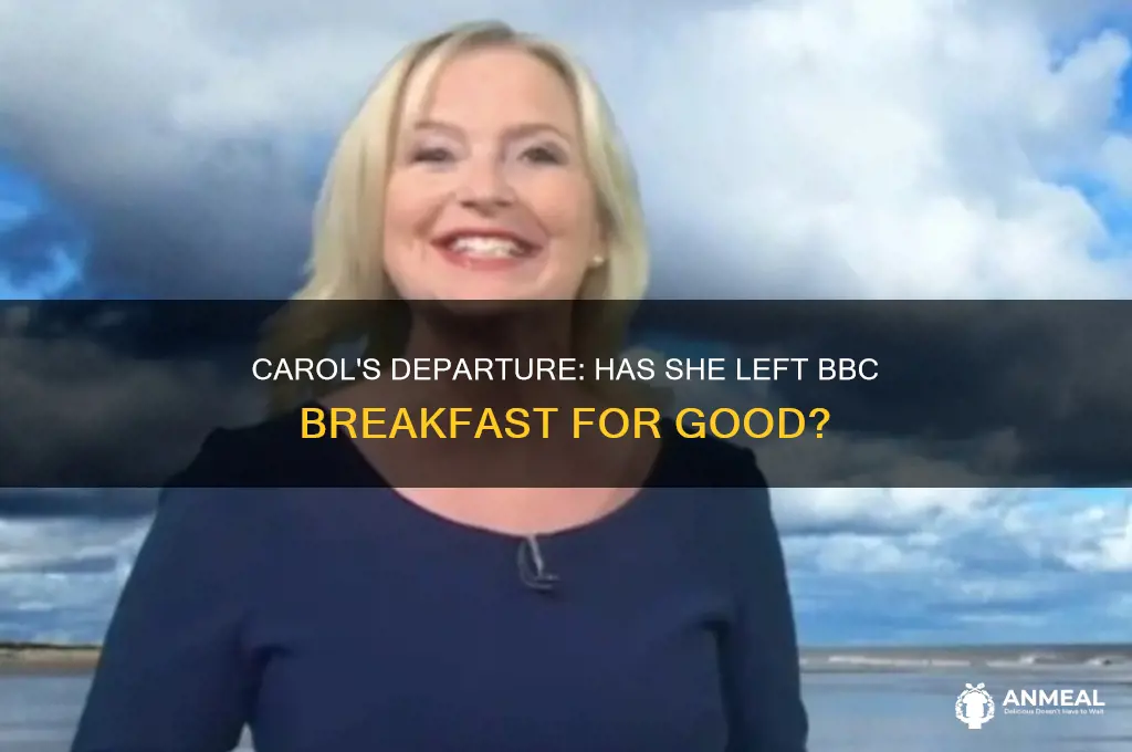 has carol left bbc breakfast