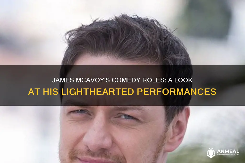 has james mcavoy dinner any comedies