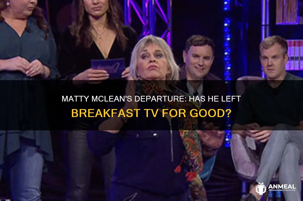 has matty mclean left breakfast