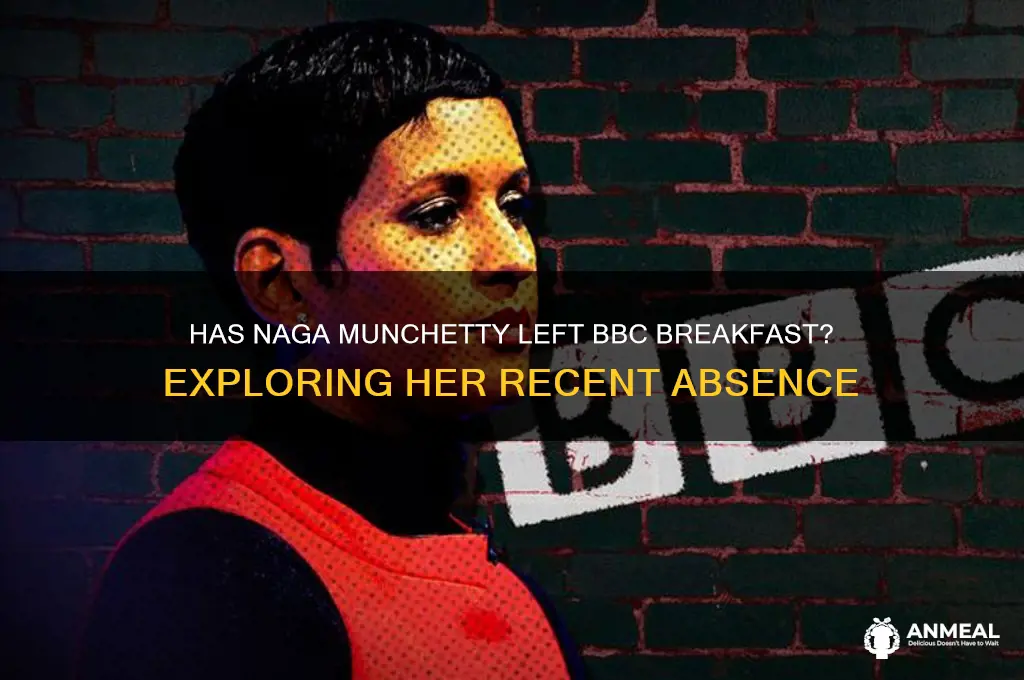 has naga left bbc breakfast