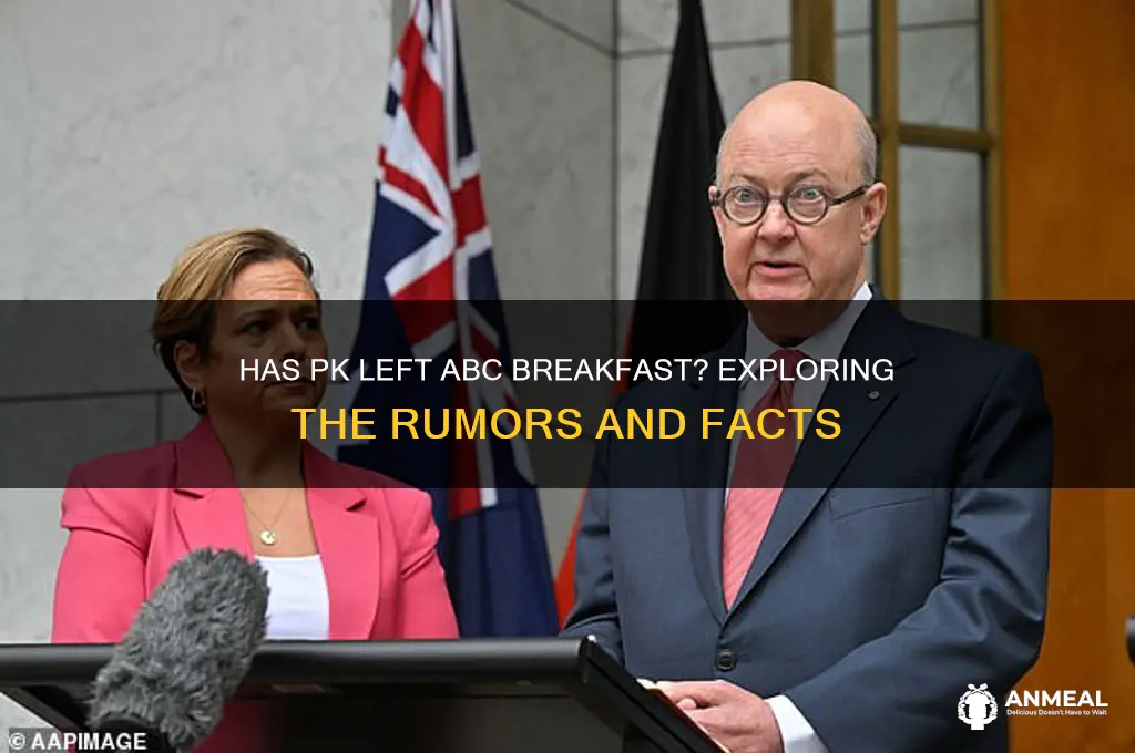 has pk left abc breakfast