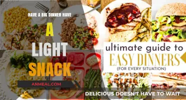 Balance Your Meals: Big Dinners, Light Snacks for Optimal Health