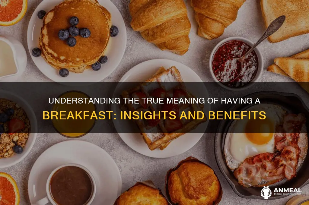 have a breakfast meaning