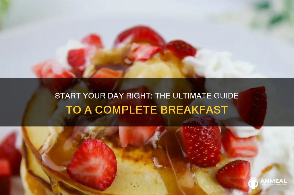 have a complete breakfast