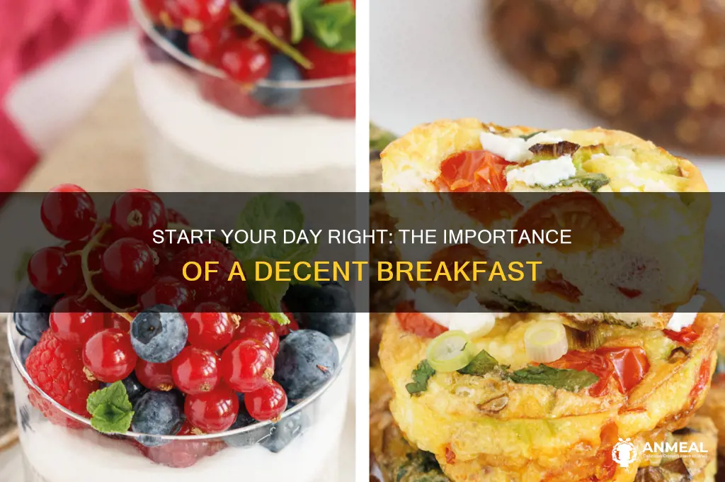 have a decent breakfast