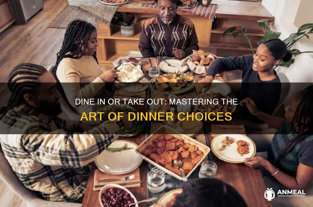 have a dinner or take a dinner
