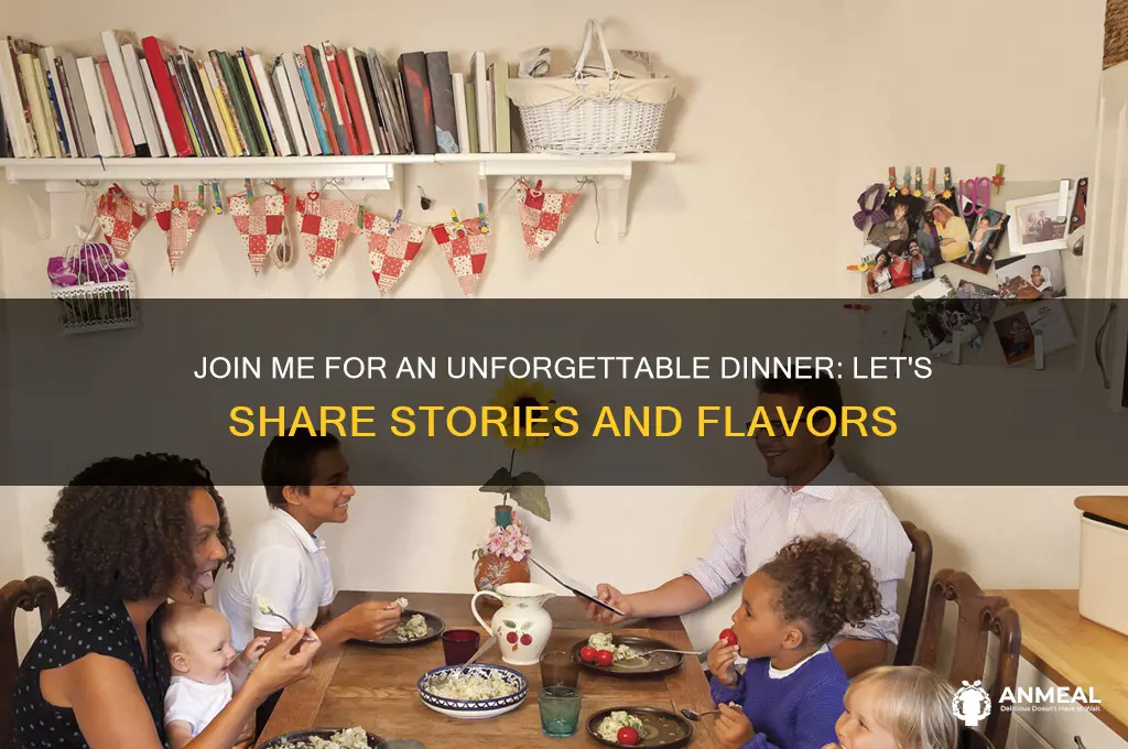 have a dinner with me