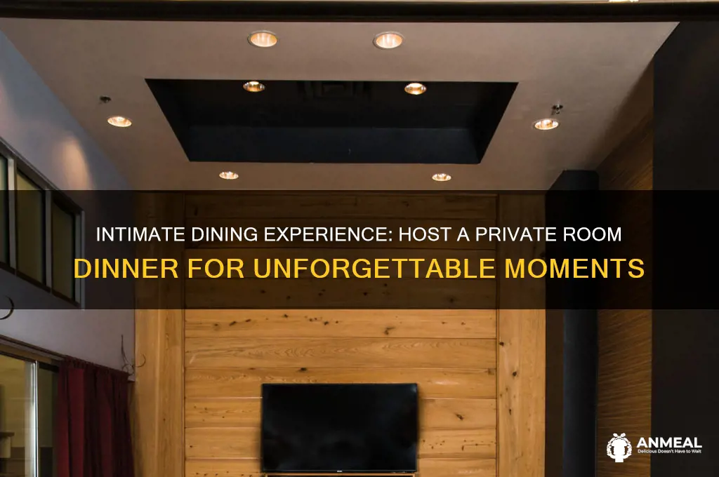 have a private room dinner