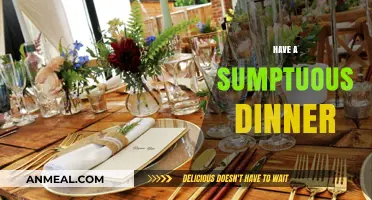 Indulge in a Sumptuous Dinner: Tips for a Luxurious Feast