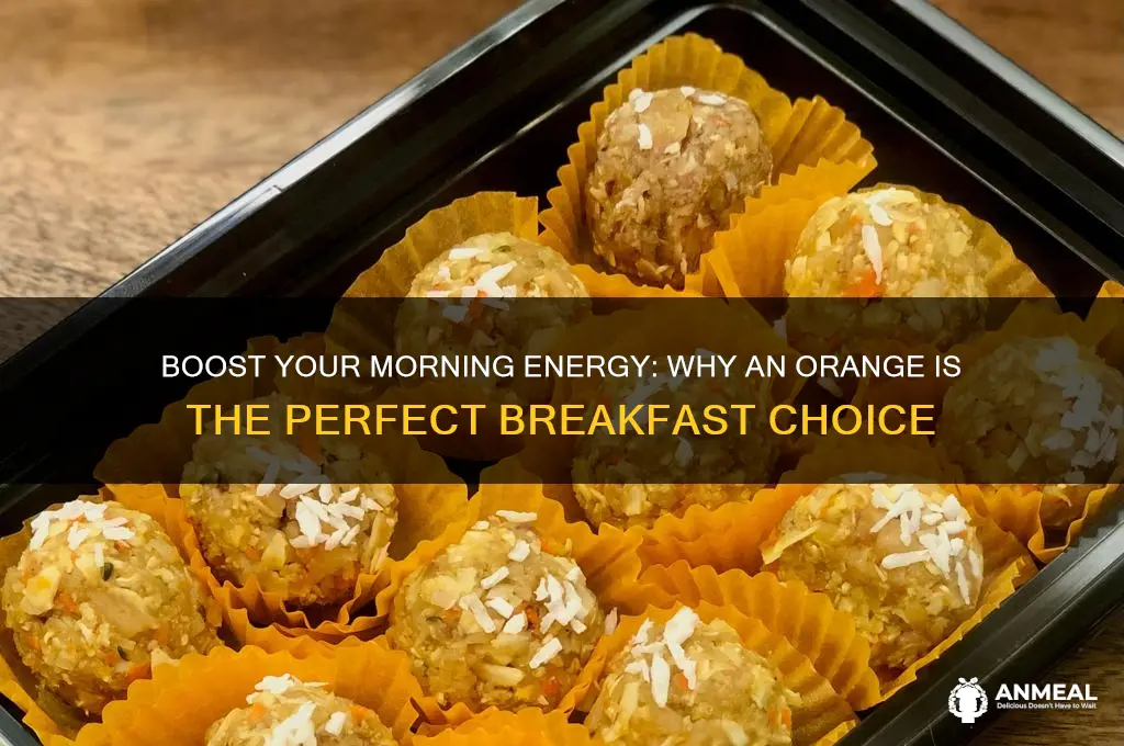 have an orange for breakfast