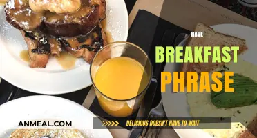 Start Your Day Right: The Power of the 'Have Breakfast' Phrase