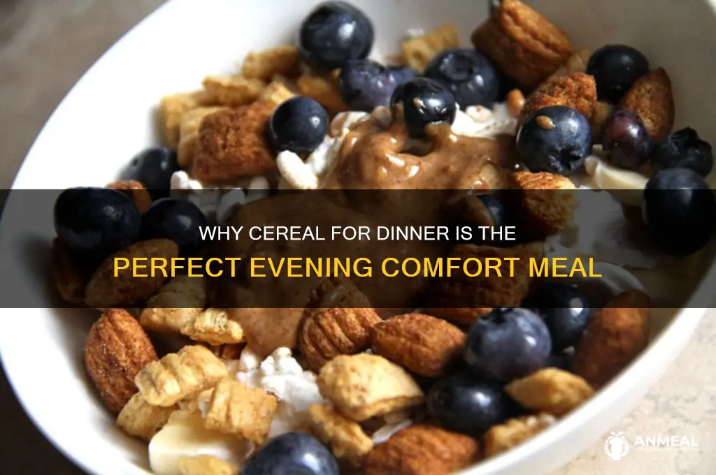 have cereal for dinner