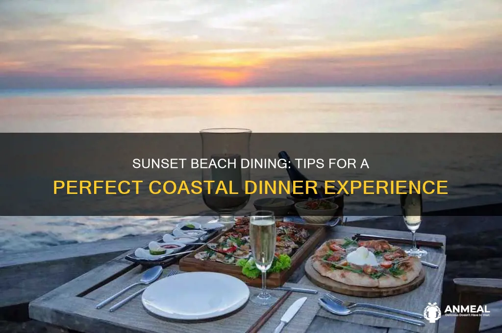 have dinner at beach