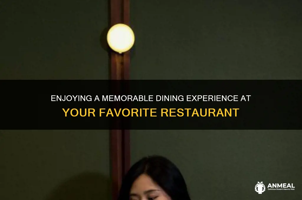 have dinner at restuarant