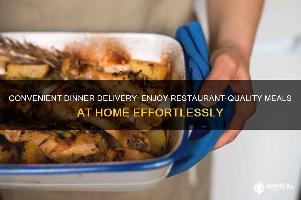 have dinner delivered to your house