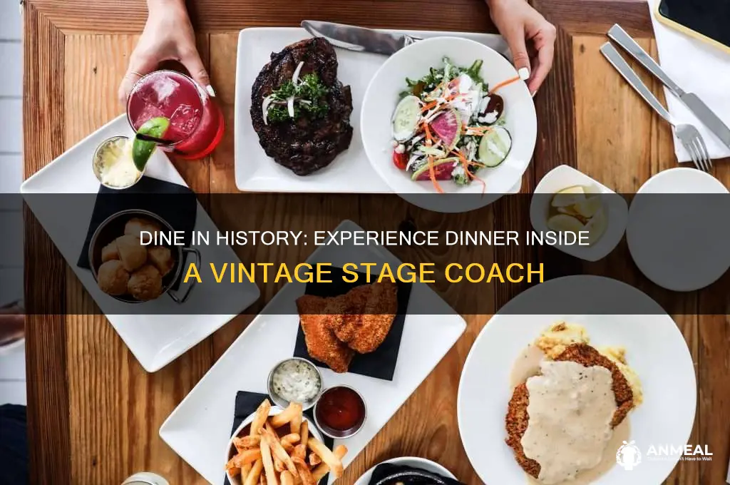 have dinner in a stage coach