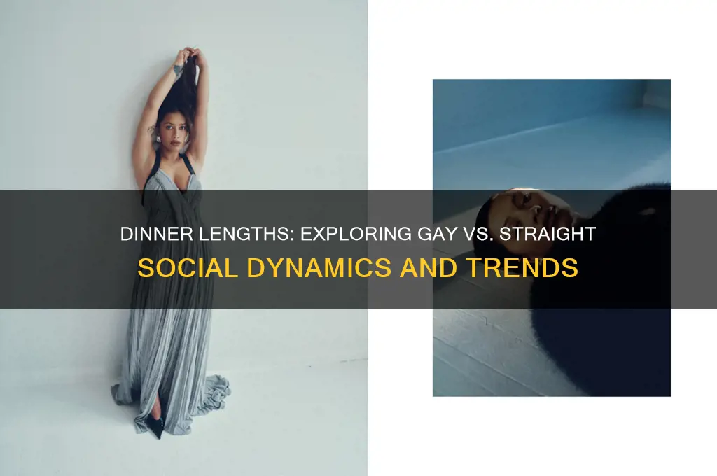 have dinner lengths gay or straight